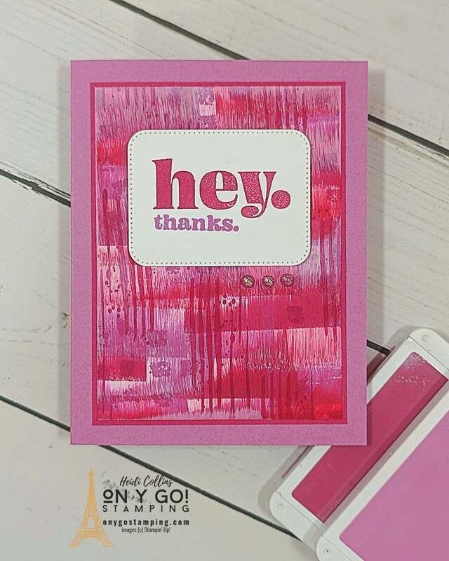 Easy handmade thank you card using the Saying Hey stamp set from Stampin' Up!®️ and the swiping rubber stamping technique.